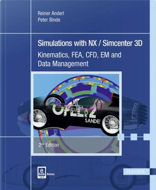 Simulations with NX / Simcenter 3D: Kinematics,