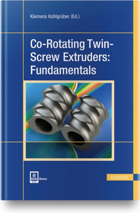 Co-Rotating Twin-Screw Extruders: Fundamentals: Fundamentals