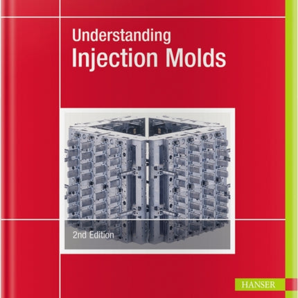 Understanding Injection Molds