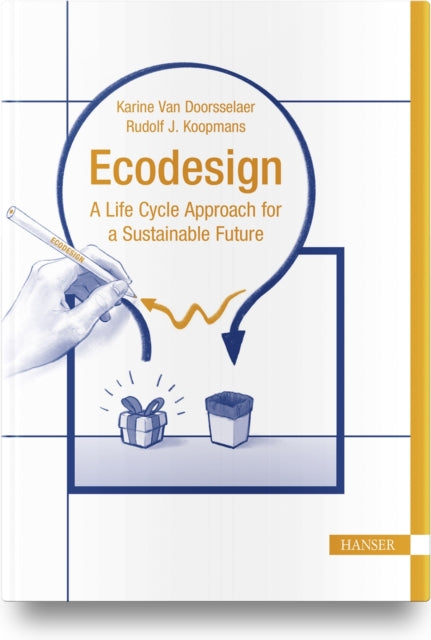 Ecodesign: A Life Cycle Approach for a Sustainable Future