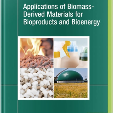 Applications of Biomass-Derived Materials for