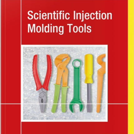 Scientific Injection Molding Tools
