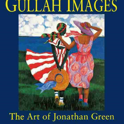 Gullah Images: Art of Jonathan Green