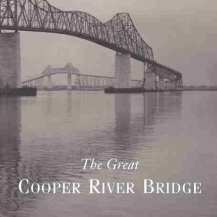 The Great Cooper River Bridge