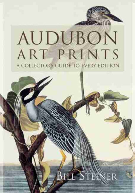 Audubon Art Prints: A Collector's Guide to Every