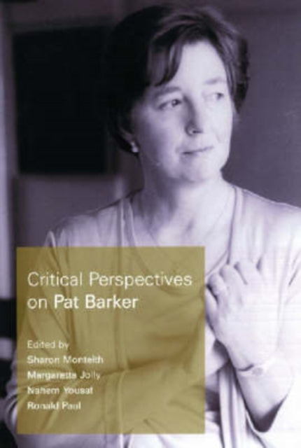 Critical Perspectives on Pat Barker