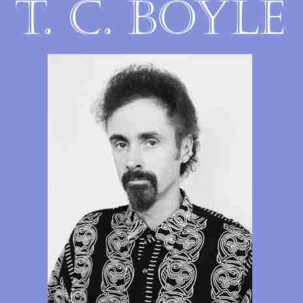 Understanding T. C. Boyle