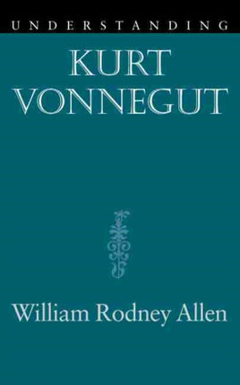 Understanding Kurt Vonnegut