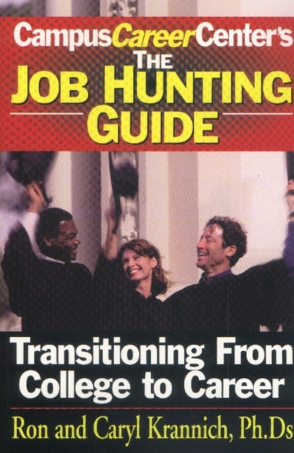 Job Hunting Guide: Transitioning From College to Career