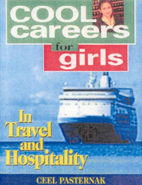 Cool Careers for Girls in Travel & Hospitality