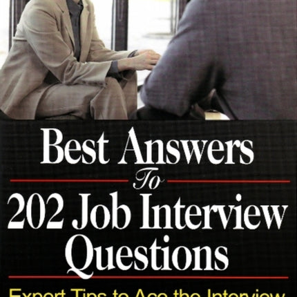 Best Answers to 202 Job Interview Questions Expert Tips to Ace the Interview  Get the Job Offer