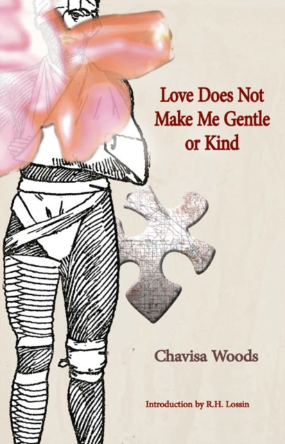 Love Does Not Make Me Gentle Or Kind