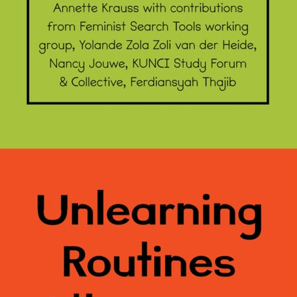 Unlearning Routines of the Impossible