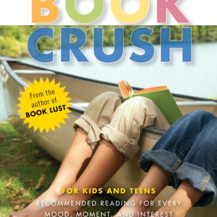 Book Crush: For Kids and Teens--Recommended