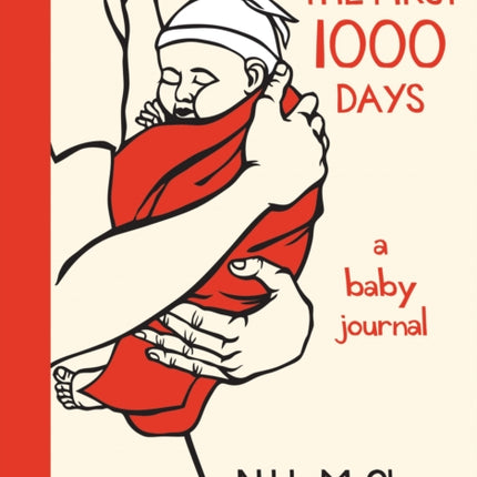 The First 1000 Days: A Baby Journal