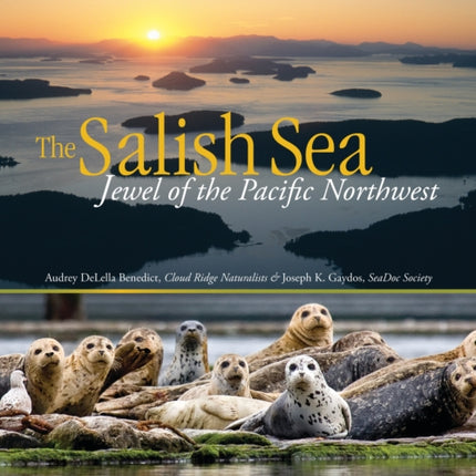 The Salish Sea: Jewel of the Pacific Northwest