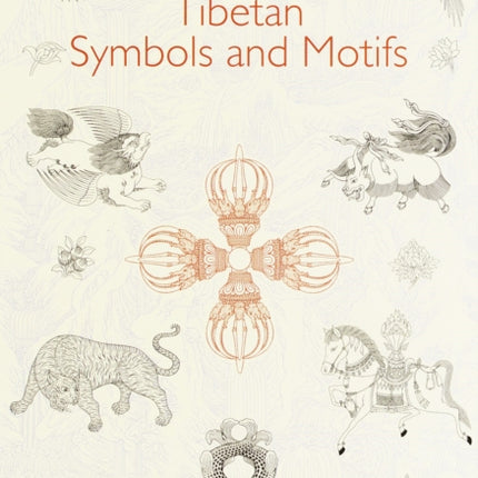 The Encyclopedia of Tibetan Symbols and Motifs