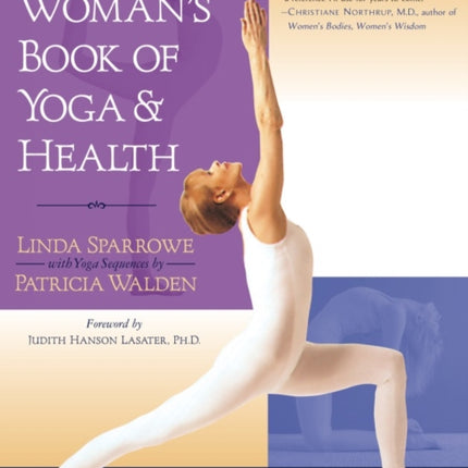 The Woman's Book of Yoga and Health: A Lifelong Guide to Wellness