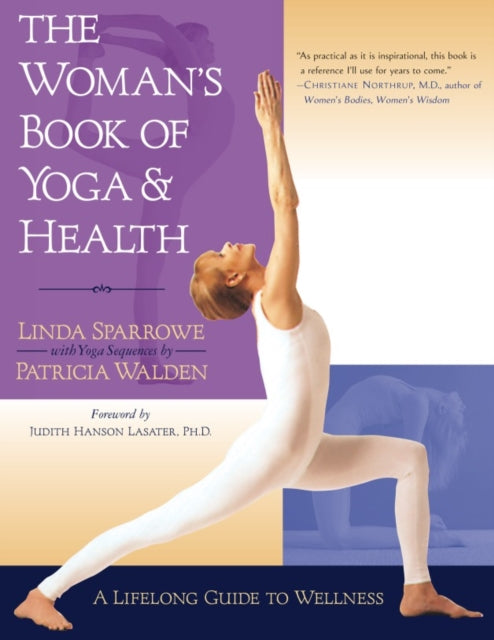 The Woman's Book of Yoga and Health: A Lifelong Guide to Wellness