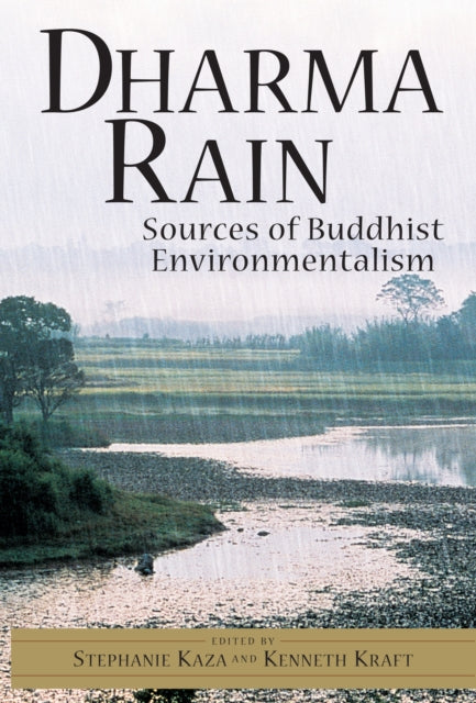 Dharma Rain: Sources of Buddhist Environmentalism