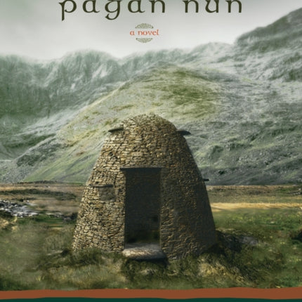 Confessions of a Pagan Nun: A Novel