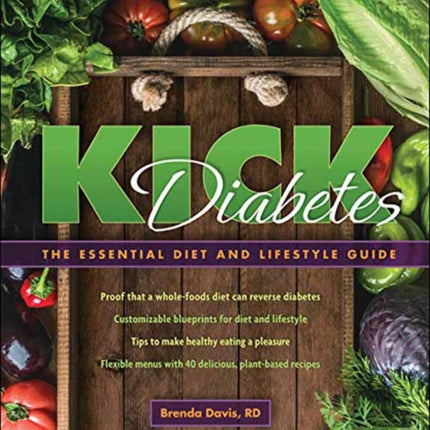 Kick Diabetes: The Essential Diet and Lifestyle Guide