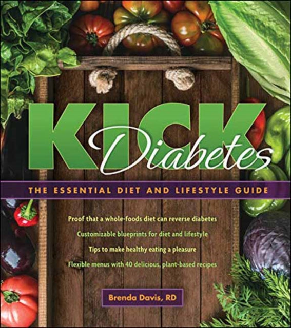 Kick Diabetes: The Essential Diet and Lifestyle Guide