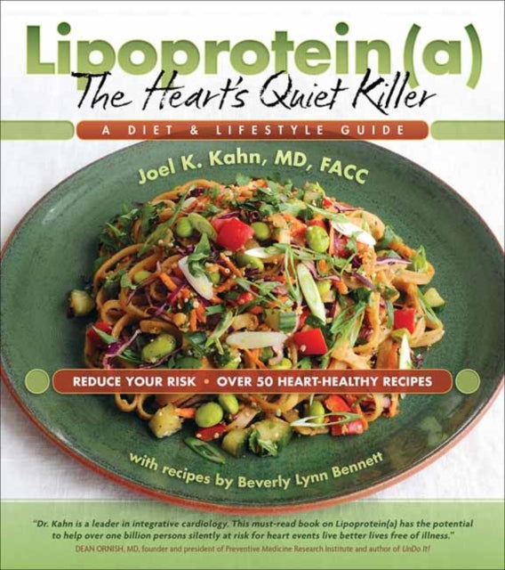 Lipoprotein(a), the Heart's Quiet Killer: A Diet and Lifestyle Guide