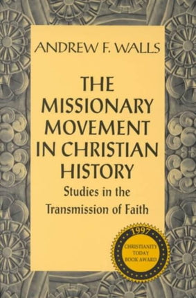 The Missionary Movement in Christian History: