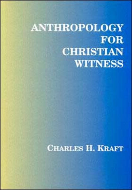 Anthropology for Christian Witness