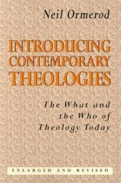 Introducing Contemporary Theologies: The What and the Who of Theology Today