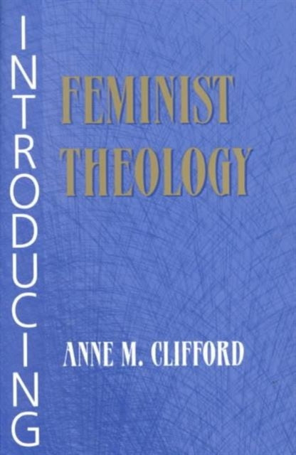 Introducing Feminist Theology