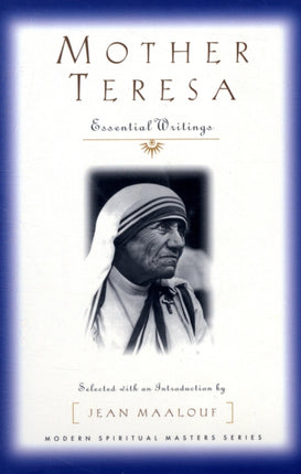 Mother Teresa: Essential Writings