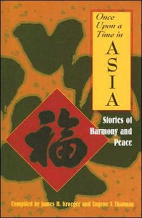 Once Upon a Time in Asia: Stories of Harmony and