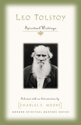 Leo Tolstoy: Spiritual Writings