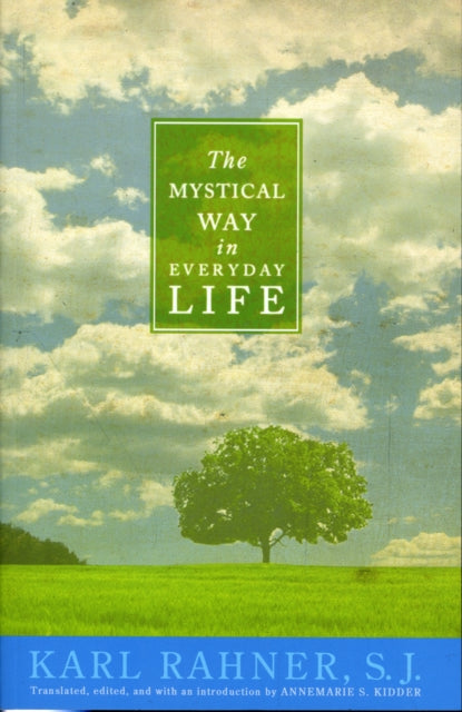 The Mystical Way in Everyday Life