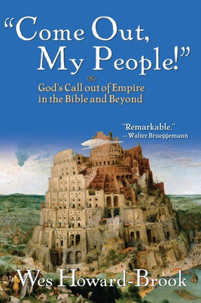 Come Out My People!: God's Call Out of Empire in