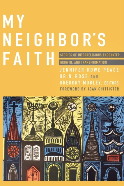 My Neighbor's Faith: Stories of Interreligious Encounter, Growth, and Transformation