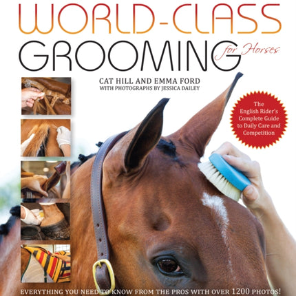 World-Class Grooming for Horses: The English Rider's Complete Guide to Daily Care and Competition