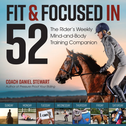 Fit & Focused in 52: The Rider's Weekly Mind-And-Body Training Companion