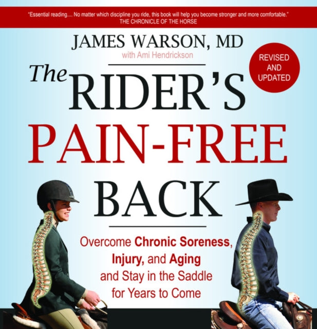 The Rider's Pain-Free Back: Overcome Chronic Soreness, Injury, and Aging and Stay in the Saddle for Years to Come