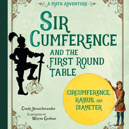 Sir Cumference and the First Round Table