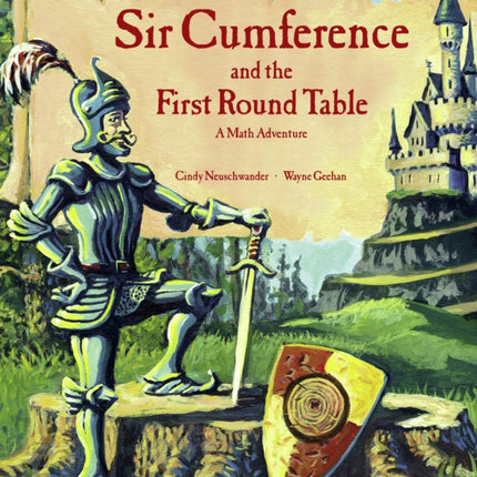 Sir Cumference and the First Round Table