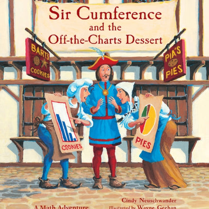 Sir Cumference and the Off-the-Charts Dessert