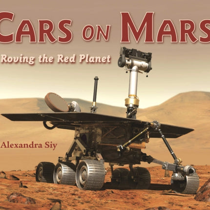 Cars on Mars: Roving the Red Planet