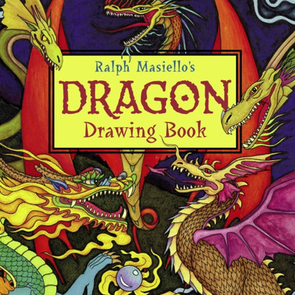 Ralph Masiello's Dragon Drawing Book