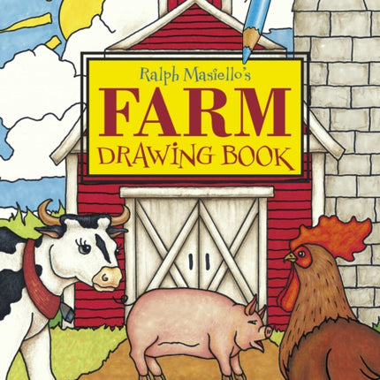 Ralph Masiello's Farm Drawing Book