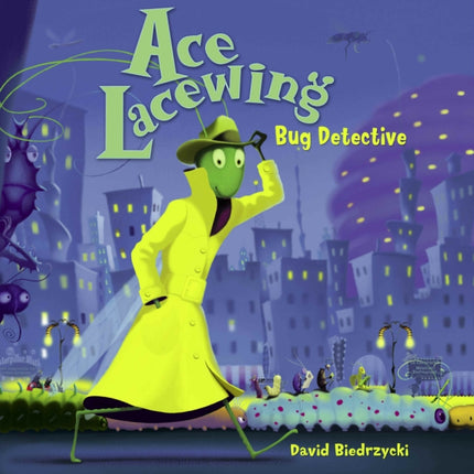 Ace Lacewing: Bug Detective