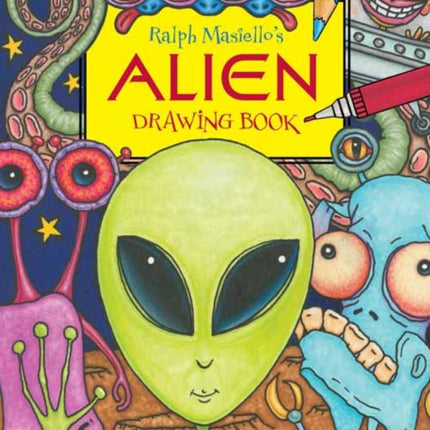 Ralph Masiello's Alien Drawing Book