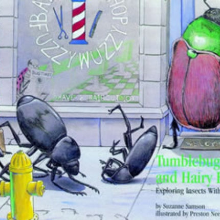 Tumblebugs and Hairy Bears